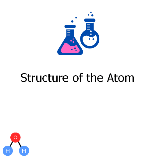 Structure of the Atom